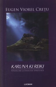 Karuna Ki Reiki. Vindecare si evolutie spirituala.
