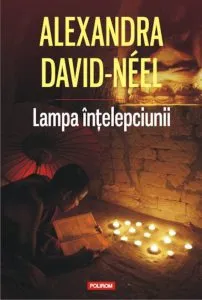 Lampa intelepciunii de Alexandra David-Neel