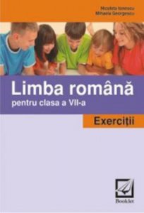 Limba romana pentru clasa a VII-a. Exercitii