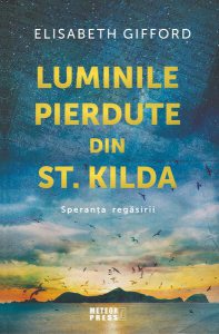 Luminile pierdute din st. Kilda. Speranța regăsirii