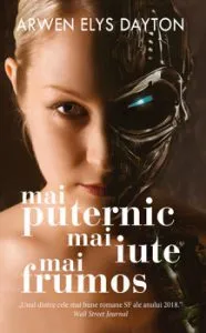 Mai puternic, mai iute, mai frumos de Arwen Elys Dayton