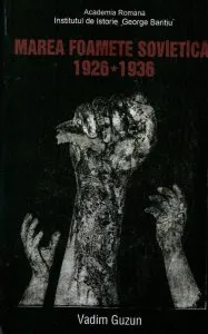 Marea foame sovietica, 1926-1936 de Vadim Guzun