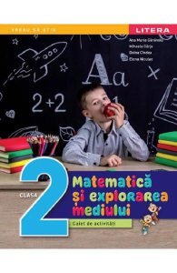 Matematica si explorarea mediului - Clasa 2 - Caiet de activitati