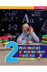 Matematica si explorarea mediului - Clasa 2 - Caiet de activitati de Elvira Toma