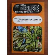 Mica enciclopedie pentru tineret, volumul 2. Varietatea lumii vii