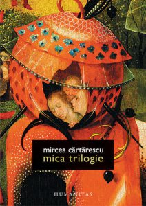 Mica trilogie. De ce iubim femeile, Frumoasele straine si Enciclopedia zmeilor