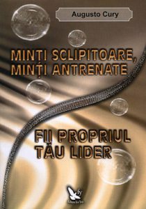 Minti sclipitoare, minti antrenate. Fii propriul tau lider