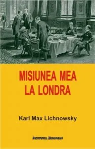 Misiunea mea la Londra de Karl Max Lichnowsky