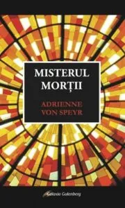 Misterul mortii de Adrienne von Speyr