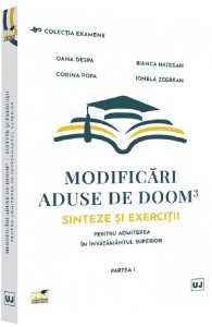 Modificari aduse de DOOM3. Sinteze si exercitii pentru admiterea in invatamantul superior. Partea I