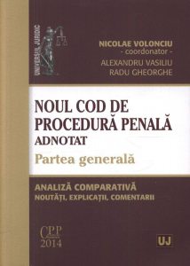 Noul Cod de procedura penala adnotat. Partea generala