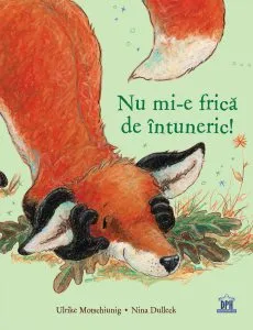 Nu mi-e frica de intuneric de Ulrike Motschiunig