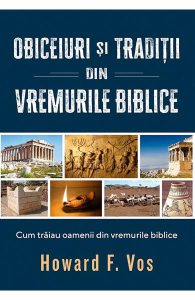 Obiceiuri si traditii din vremurile biblice