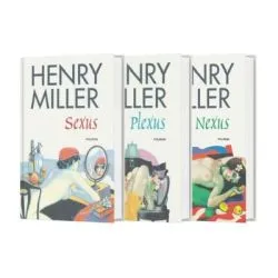 Pachet format din 3 titluri Sexus, Plexus, Nexus Trilogia Rastignirea Trandafirie de Henry Miller