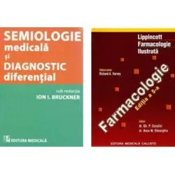 Pachet Student la Medicina. Semiologie medicala si Lippincott Farmacologie Ilustrata de Ion I. Bruckner