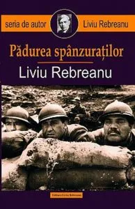 Padurea spanzuratilor de Liviu Rebreanu