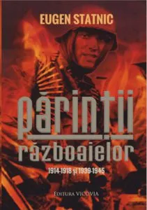 Parintii razboaielor de Eugen Statnic