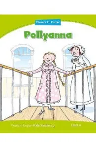 Pollyanna Kids Readers Level 4 de Coleen Degnan-Veness