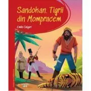 Prima mea biblioteca. Sandokan. Tigrii din Mompracem (vol. 17) de Emilio Salgari