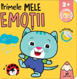 Primele mele emotii. Sunt copil istet 2 ani