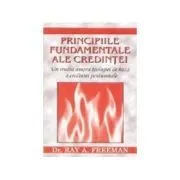 Principiile fundamentale ale credintei de Ray A. Freeman