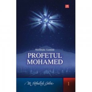 Profetul Mahomed. Nesfarsita lumina