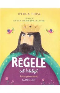 Regele cel Intelept de Stela Popa