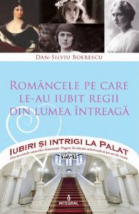 Romancele pe care le-au iubit regii din lumea intreaga