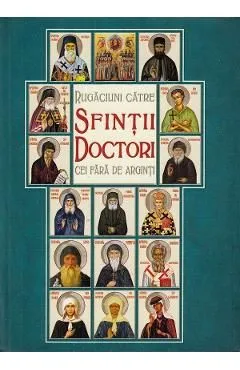Rugaciuni catre Sfintii Doctori cei fara de arginti