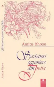 Sarbatori sezoniere din India de Amita Bhose