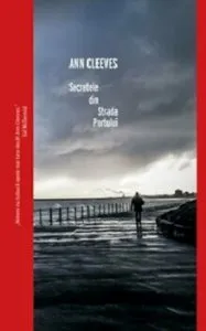 Secrete din strada Portului de Ann Cleeves
