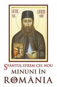 Sfantul Efrem cel Nou - Minuni in Romania