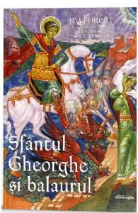 Sfantul Gheorghe si balaurul de Jim Forest