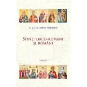 Sfinti daco-romani si romani de Mircea Pacurariu