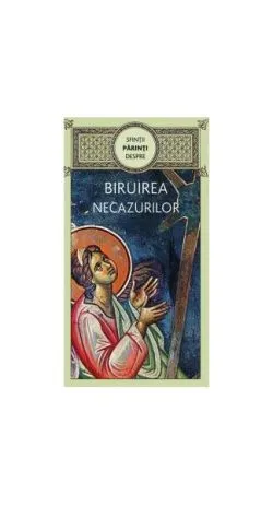 Sfinții Părinți despre biruirea necazurilor