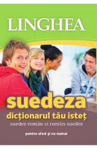 Suedeza. Dictionarul tau istet suedez-roman, roman-suedez
