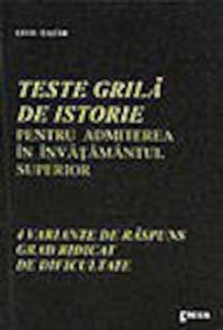 Teste grila de istorie pentru admiterea in invatamantul superior