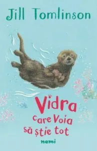 Vidra care voia sa stie tot de Jill Tomlinson
