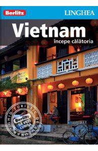 Vietnam: Incepe calatoria