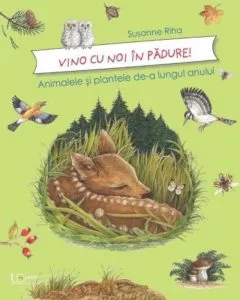 Vino cu noi in padure! de Susane Riha