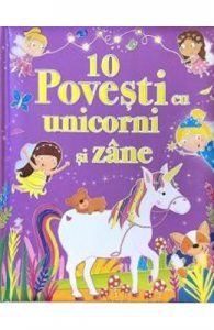 10 povesti cu unicorni si zane