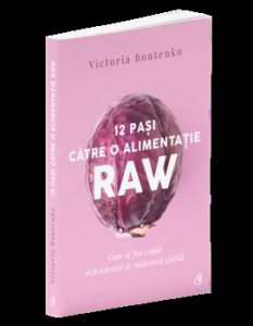 12 pasi catre o alimentatie raw. Editia a II-a