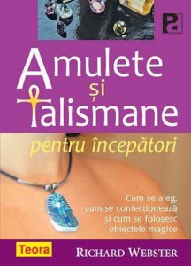Amulete si talismane pentru incepatori