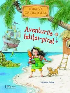 Aventurile fetitei-pirat de Stefanie Dahle