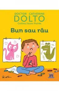 Bun sau rau de Dr. Catherine Dolto