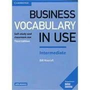 Business Vocabulary in Use: Intermediate Book with Answers: Self-Study and Classroom Use de Bill Mascull