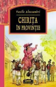 Chirita in provintie de Vasile Alecsandri