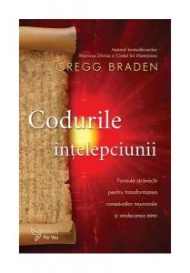 Codurile înțelepciunii de Gregg Braden