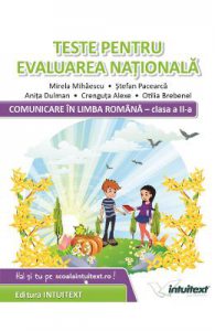 Comunicare in limba romana. Teste pentru Evaluarea Nationala