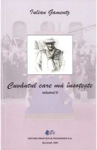 Cuvantul care ma insoteste Vol. 2 de Iulian Gamentz